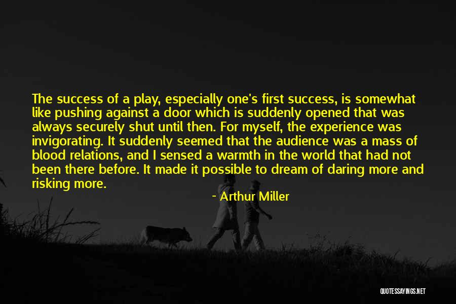 Pushing For Success Quotes By Arthur Miller Pushing For Success Quotes By Arthur Miller