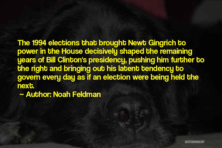 Pushing Further Quotes By Noah Feldman