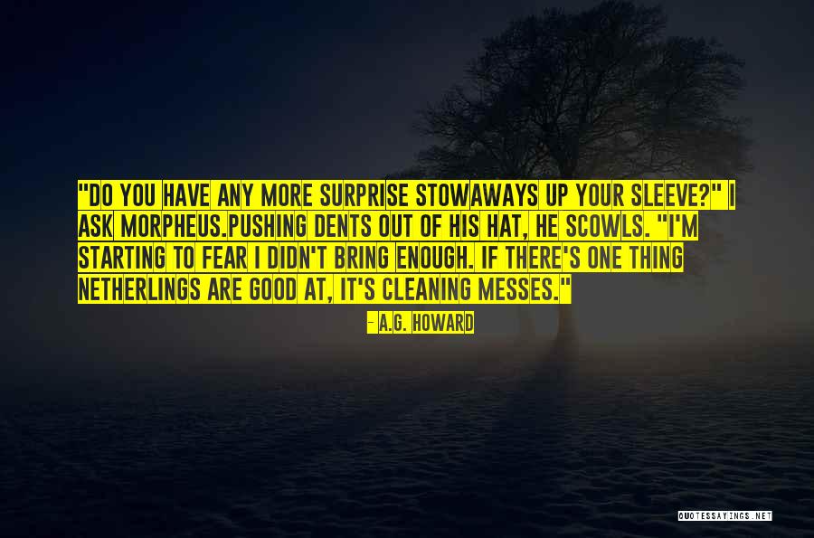 Pushing It Quotes By A.G. Howard Pushing It Quotes By A.G. Howard