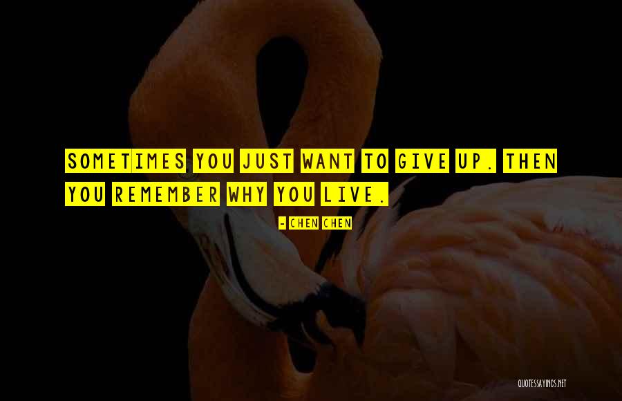 Pushing Life Quotes By Chen Chen