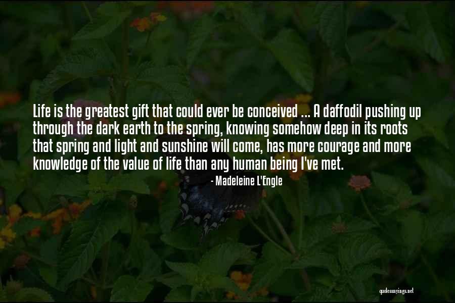 Pushing Life Quotes By Madeleine L'Engle Pushing Life Quotes By Madeleine L'Engle
