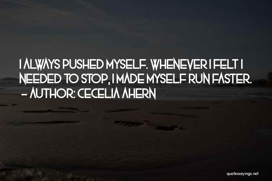 Pushing Limits Quotes By Cecelia Ahern