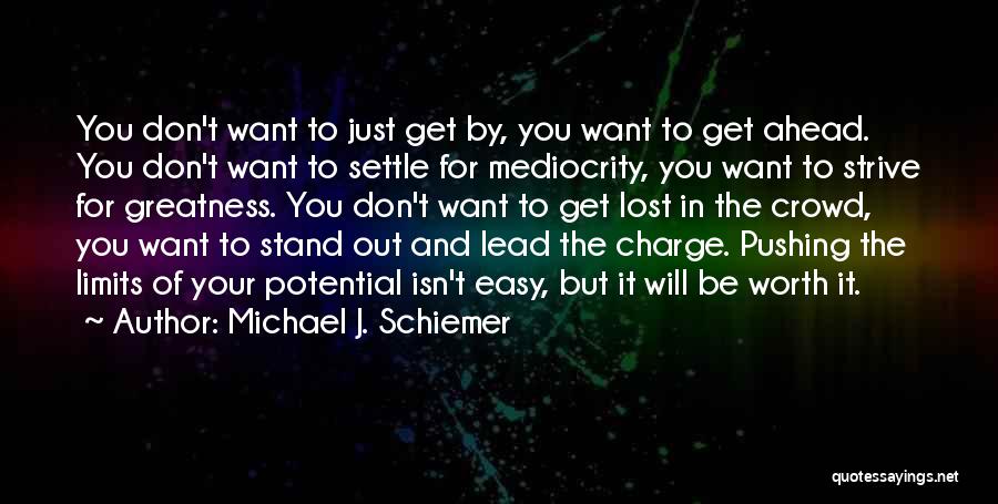 Pushing Limits Quotes By Michael J. Schiemer