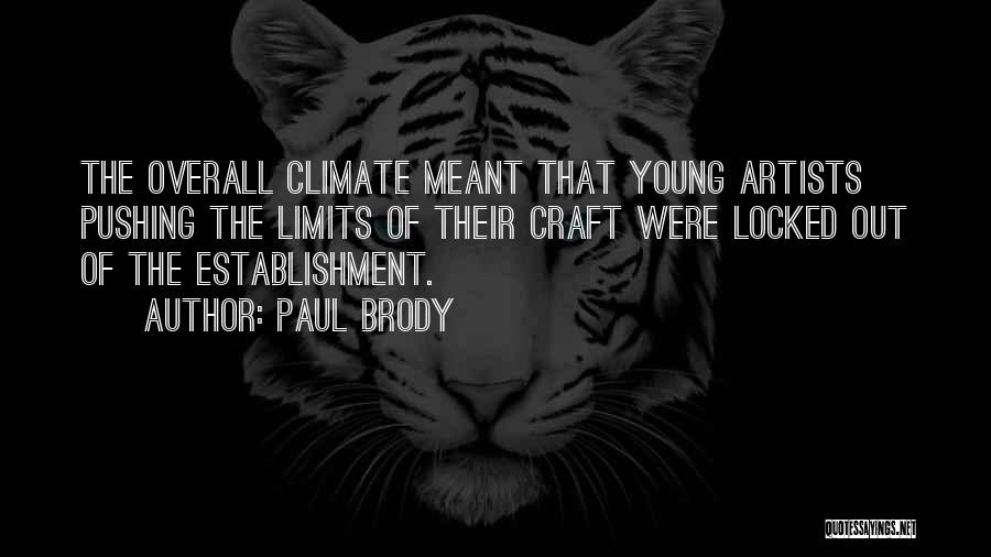 Pushing Limits Quotes By Paul Brody