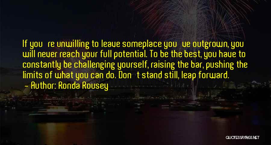 Pushing Limits Quotes By Ronda Rousey