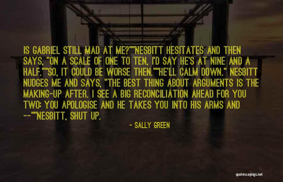 Pushing Loved Ones Away Quotes By Sally Green Pushing Loved Ones Away Quotes By Sally Green
