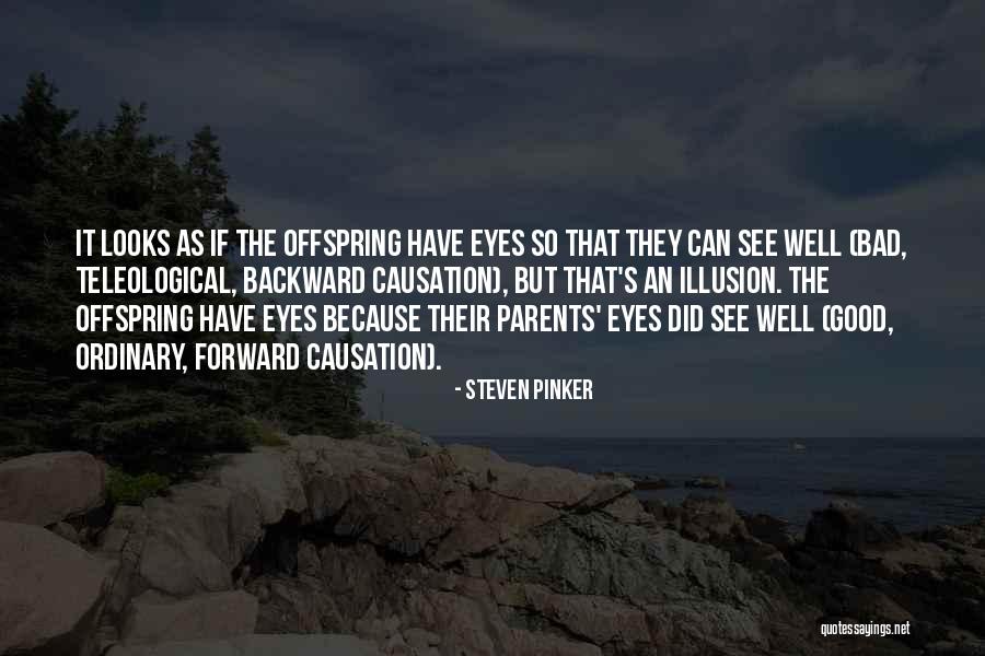 Pushing Loved Ones Away Quotes By Steven Pinker Pushing Loved Ones Away Quotes By Steven Pinker