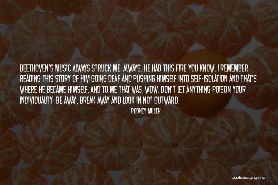 Pushing Me Away From You Quotes By Rodney Mullen Pushing Me Away From You Quotes By Rodney Mullen