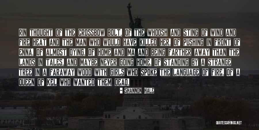 Pushing Me Away From You Quotes By Shannon Hale Pushing Me Away From You Quotes By Shannon Hale