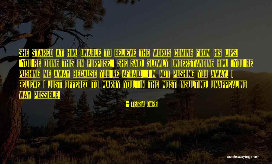 Pushing Me Away From You Quotes By Tessa Dare Pushing Me Away From You Quotes By Tessa Dare