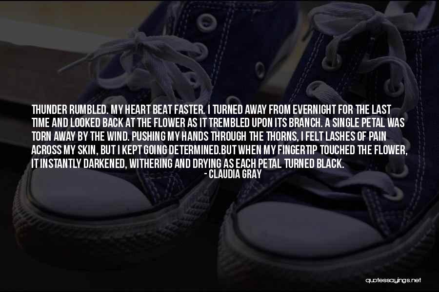 Pushing Past The Pain Quotes By Claudia Gray Pushing Past The Pain Quotes By Claudia Gray