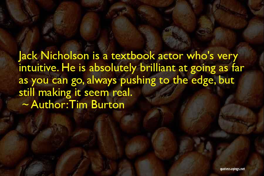 Pushing Someone Over The Edge Quotes By Tim Burton