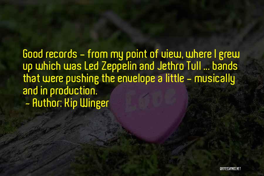 Pushing The Envelope Quotes By Kip Winger