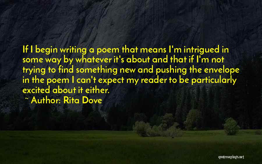 Pushing The Envelope Quotes By Rita Dove