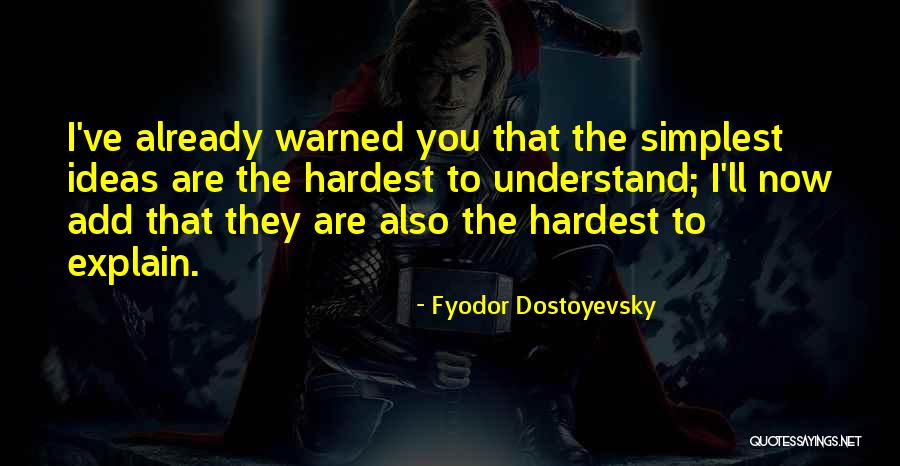 Pushing The Wrong Buttons Quotes By Fyodor Dostoyevsky Pushing The Wrong Buttons Quotes By Fyodor Dostoyevsky