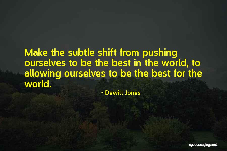 Pushing Too Far Quotes By Dewitt Jones