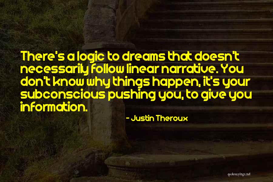 Pushing Too Far Quotes By Justin Theroux