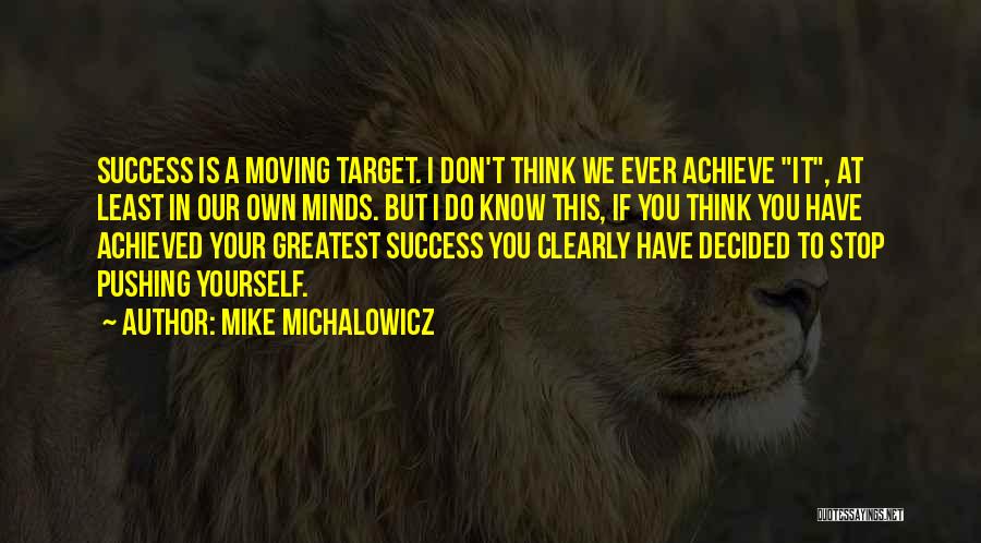 Pushing Yourself Quotes By Mike Michalowicz