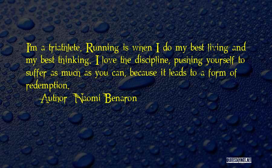 Pushing Yourself Quotes By Naomi Benaron