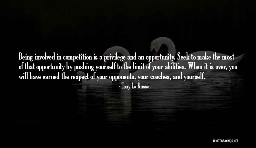 Pushing Yourself To The Limit Quotes By Tony La Russa Pushing Yourself To The Limit Quotes By Tony La Russa
