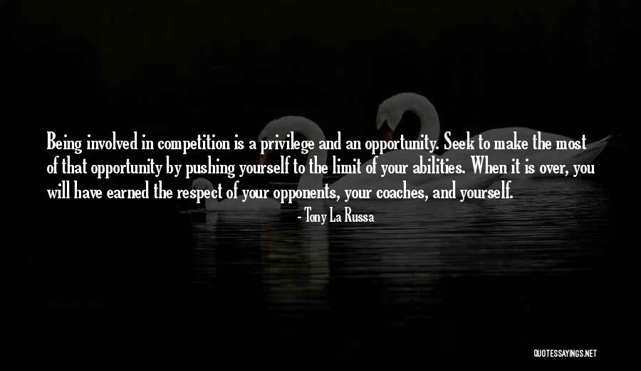 Pushing Yourself To The Limit Quotes By Tony La Russa