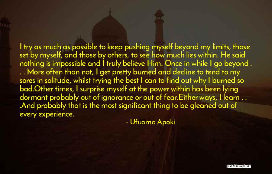 Pushing Yourself To The Limit Quotes By Ufuoma Apoki Pushing Yourself To The Limit Quotes By Ufuoma Apoki