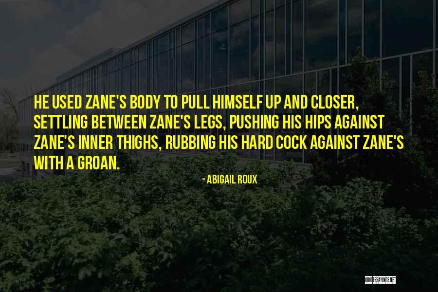 Pushing Yourself Too Hard Quotes By Abigail Roux Pushing Yourself Too Hard Quotes By Abigail Roux