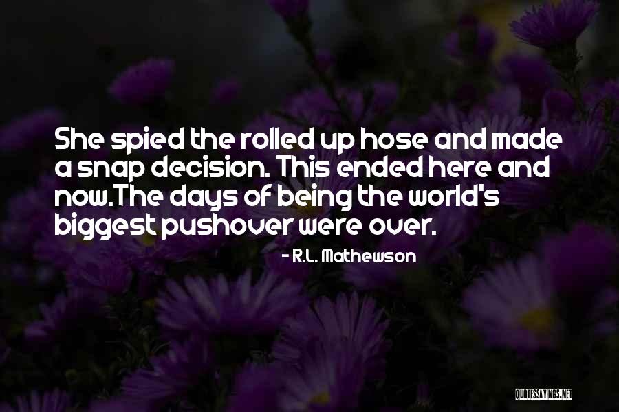 Pushover Quotes By R.L. Mathewson Pushover Quotes By R.L. Mathewson