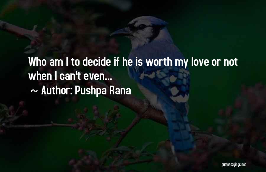 Pushpa Rana Quotes 1405926