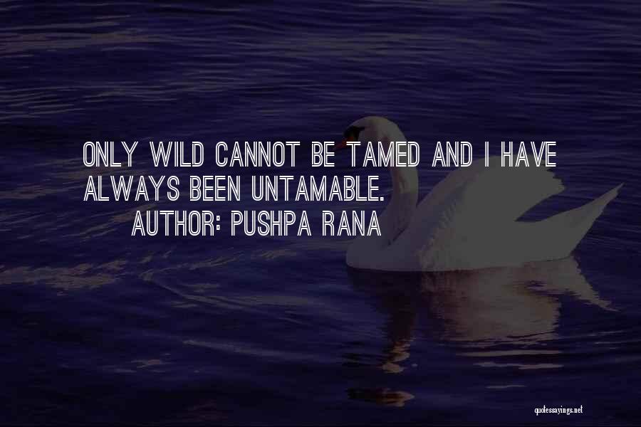 Pushpa Rana Quotes 1828310