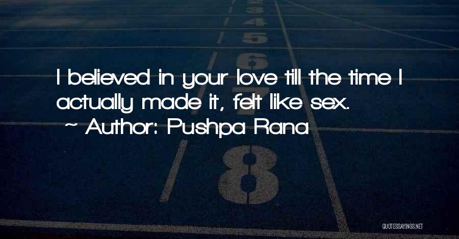 Pushpa Rana Quotes 1919498