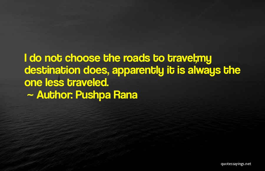 Pushpa Rana Quotes 461399
