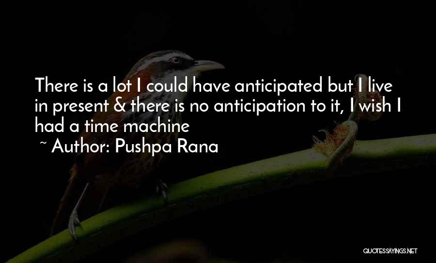 Pushpa Rana Quotes 495808