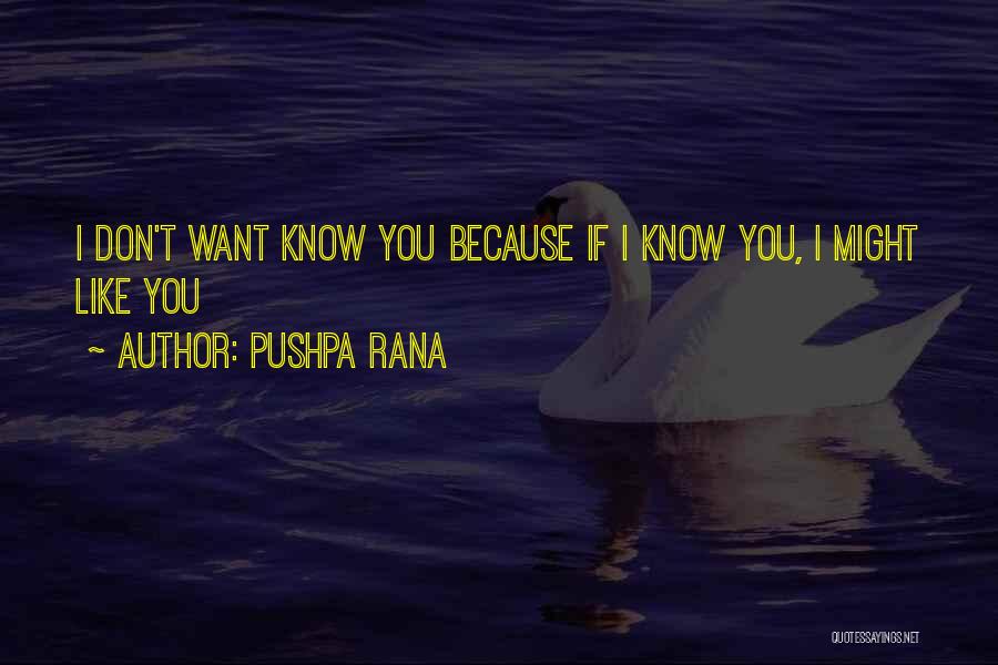 Pushpa Rana Quotes 530187