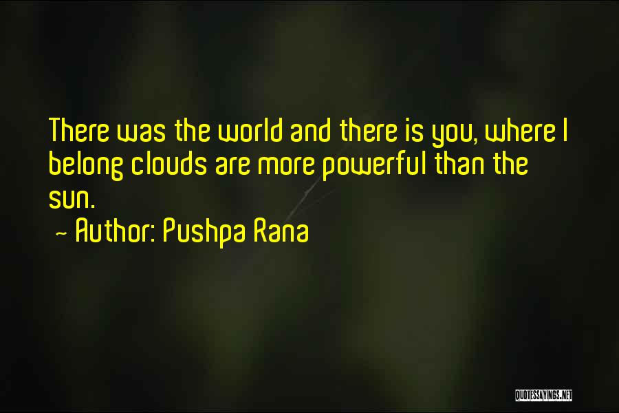 Pushpa Rana Quotes 619599