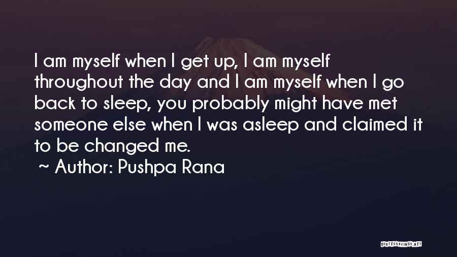 Pushpa Rana Quotes 722754