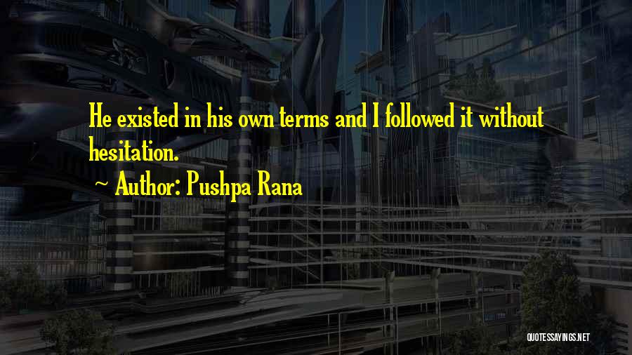 Pushpa Rana Quotes 973943