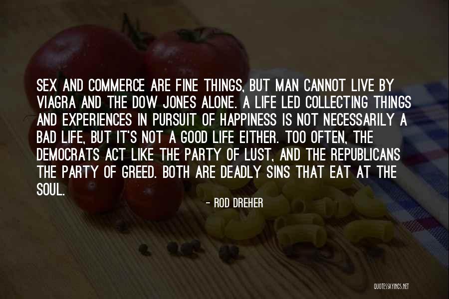 Pushpinder Sethi Quotes By Rod Dreher