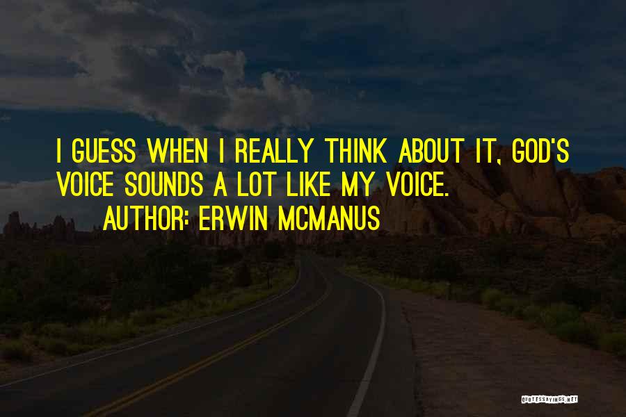 Pushpita Alam Quotes By Erwin McManus