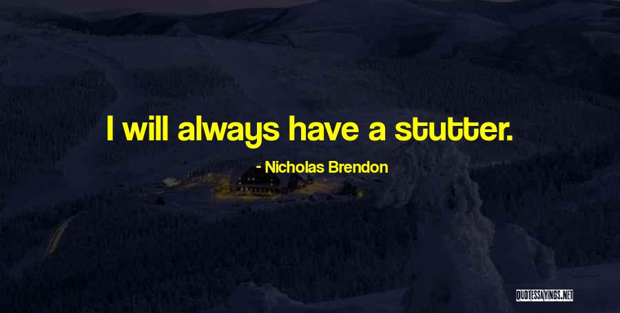 Pusieran Quotes By Nicholas Brendon Pusieran Quotes By Nicholas Brendon