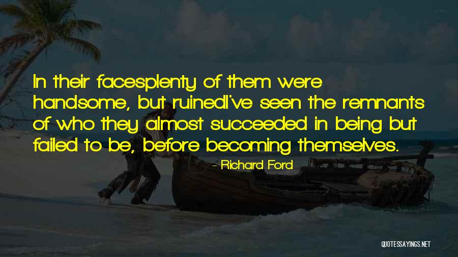 Pusmarskone Quotes By Richard Ford Pusmarskone Quotes By Richard Ford
