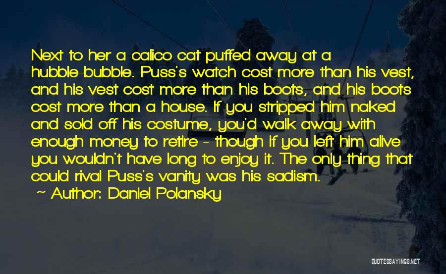 Puss In Boots 2 Quotes By Daniel Polansky