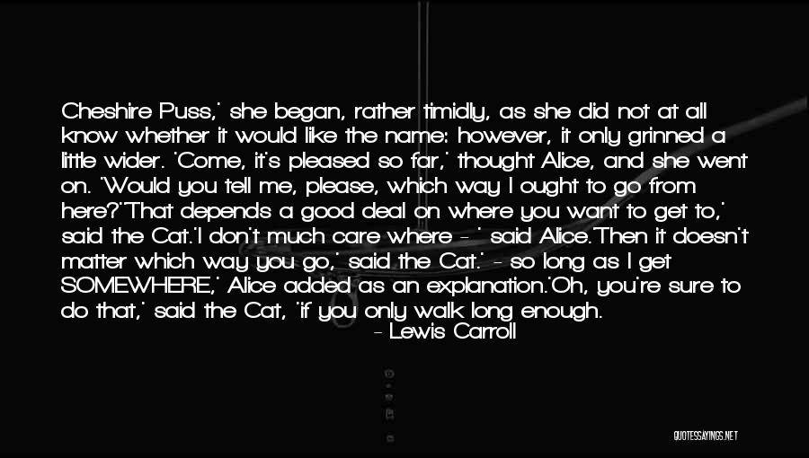 Puss Puss Quotes By Lewis Carroll Puss Puss Quotes By Lewis Carroll
