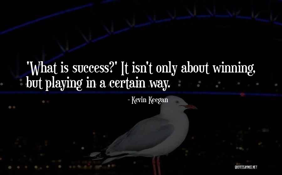 Pusteblume Quotes By Kevin Keegan