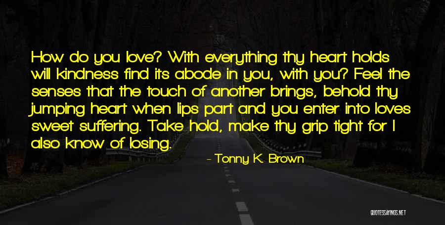Puster Quotes By Tonny K. Brown Puster Quotes By Tonny K. Brown