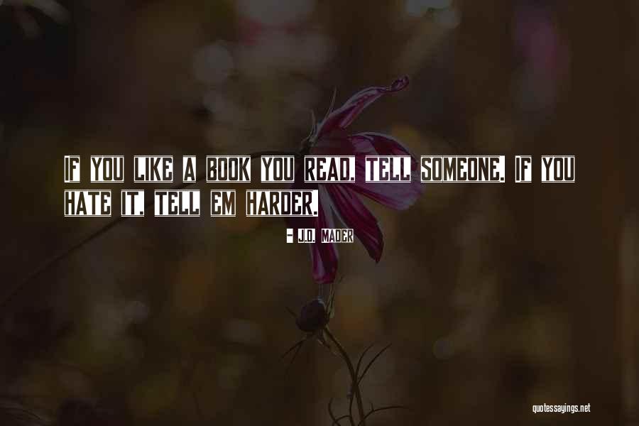 Pusterla Thomas Quotes By J.D. Mader