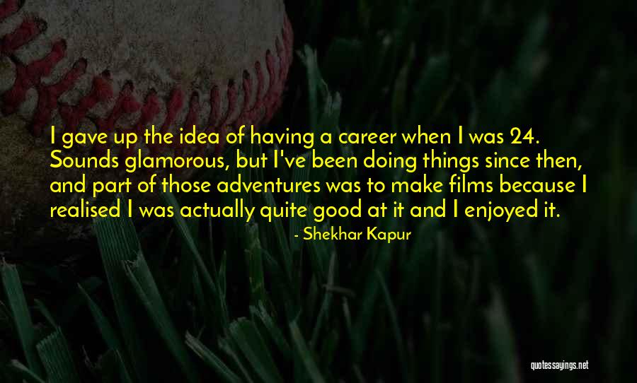 Pusterla Uk Quotes By Shekhar Kapur Pusterla Uk Quotes By Shekhar Kapur
