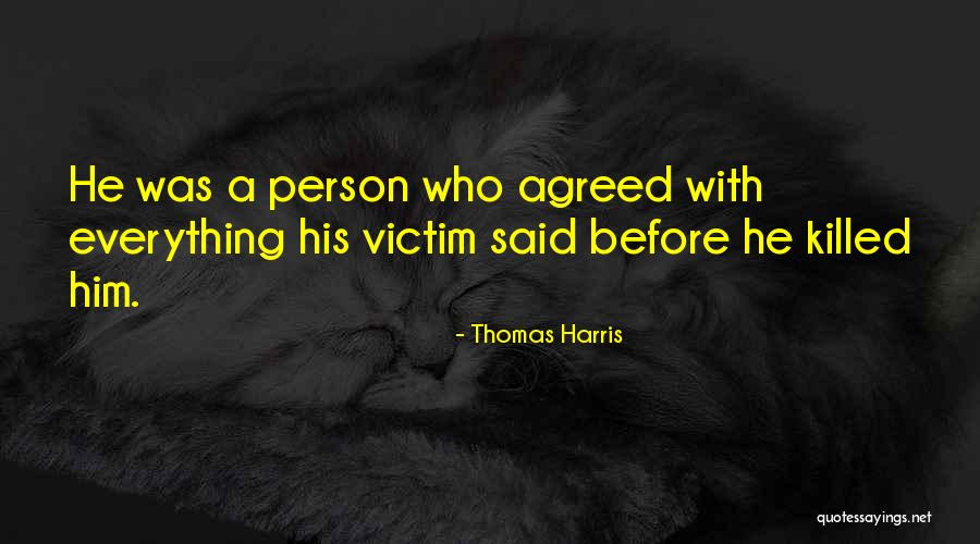 Pustinja Namib Quotes By Thomas Harris Pustinja Namib Quotes By Thomas Harris