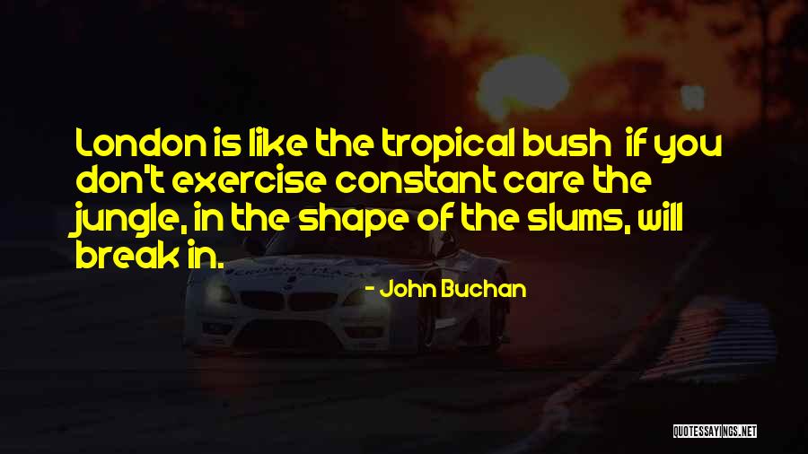 Pustinjska Klima Quotes By John Buchan Pustinjska Klima Quotes By John Buchan