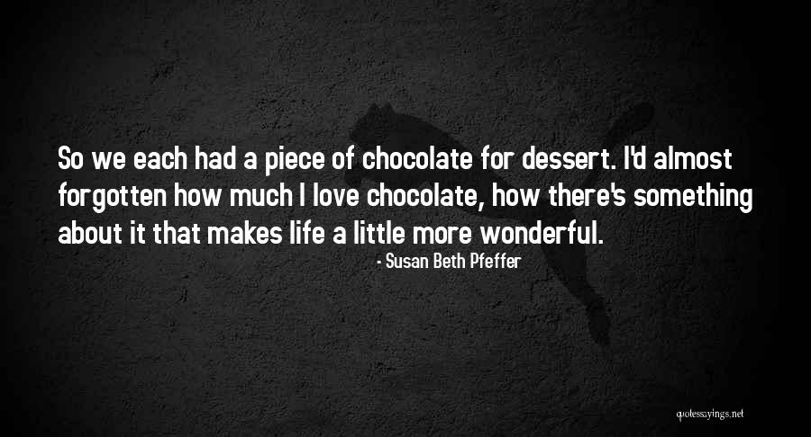 Pustinjska Klima Quotes By Susan Beth Pfeffer Pustinjska Klima Quotes By Susan Beth Pfeffer